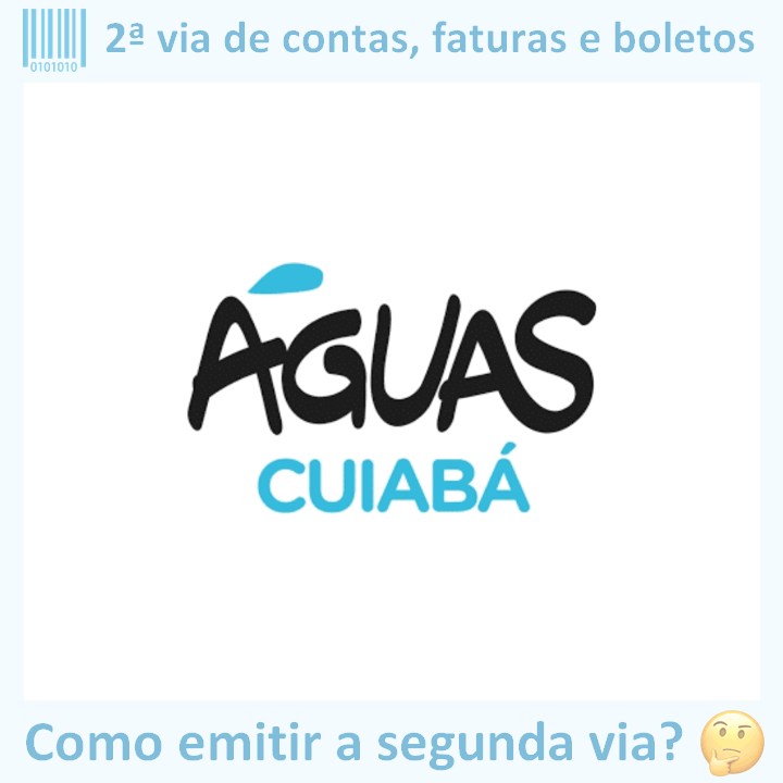 Logo da empresa ÁGUAS CUIABÁ adaptado com borda azul e descrição sobre 2ª via