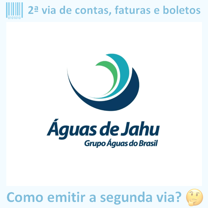 Logo da empresa ÁGUAS DE JAHU com o texto ‘2ª via de contas, faturas e boletos’ em cima e a frase ‘Como emitir a segunda via?’ embaixo