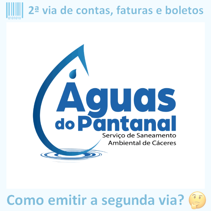 Logo da empresa ÁGUAS DO PANTANAL com o texto ‘2ª via de contas, faturas e boletos’ em cima e a frase ‘Como emitir a segunda via?’ embaixo