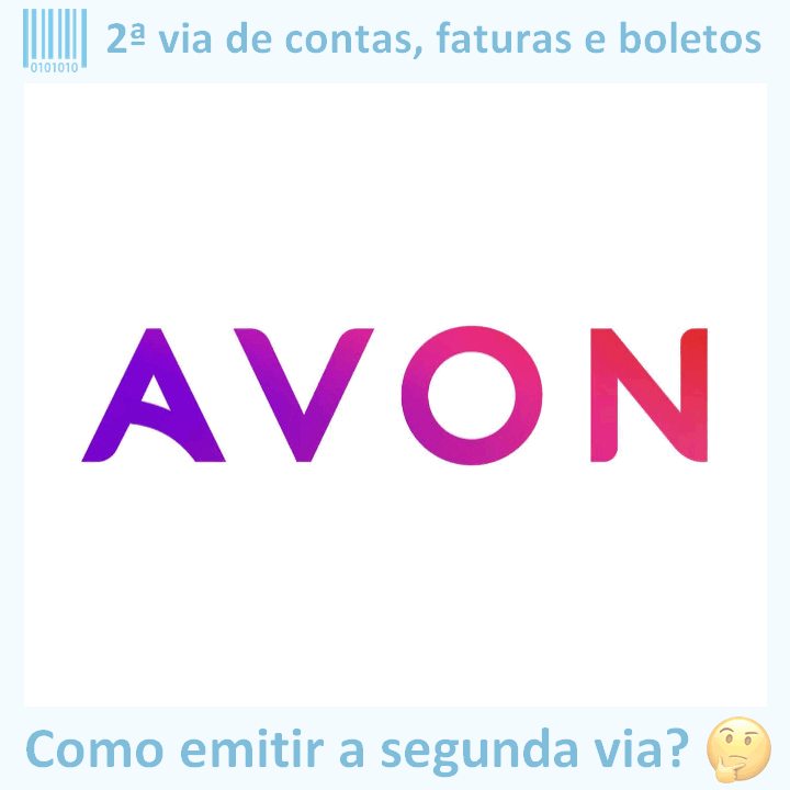 Logo da empresa AVON com o texto ‘2ª via de contas, faturas e boletos’ em cima e a frase ‘Como emitir a segunda via?’ embaixo