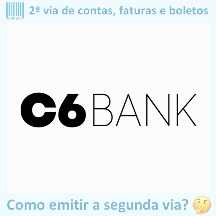 Logo da empresa C6 BANK adaptado com borda azul e descrição sobre 2ª via