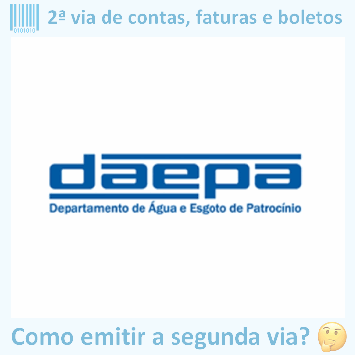 Logo da empresa DAEPA PATROCÍNIO com o texto ‘2ª via de contas, faturas e boletos’ em cima e a frase ‘Como emitir a segunda via?’ embaixo