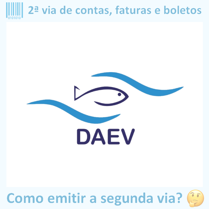 Logo da empresa DAEV VALINHOS com o texto ‘2ª via de contas, faturas e boletos’ em cima e a frase ‘Como emitir a segunda via?’ embaixo