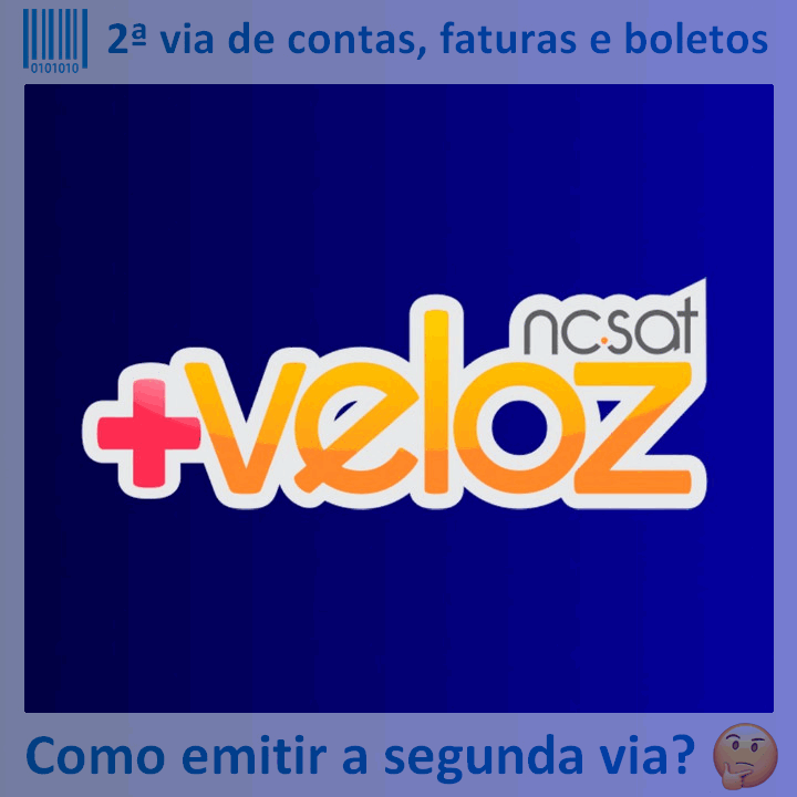 Logo da empresa NC SAT MAIS VELOZ com o texto ‘2ª via de contas, faturas e boletos’ em cima e a frase ‘Como emitir a segunda via?’ embaixo
