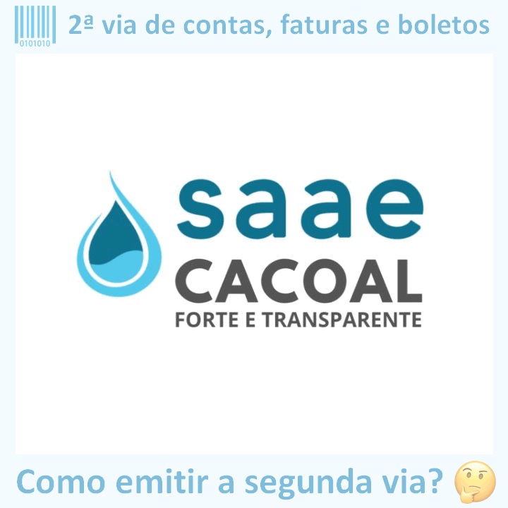 Logo da empresa SAAE CACOAL adaptado com ícone, nome do site e a pergunta ‘Como emitir a segunda via?’