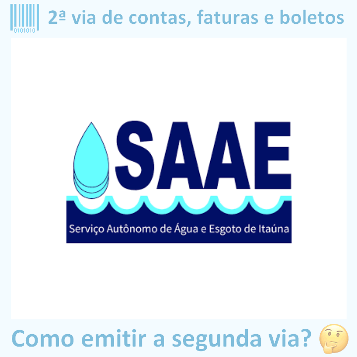 Logo da empresa SAAE ITAÚNA adaptado com ícone, nome do site e a pergunta ‘Como emitir a segunda via?’