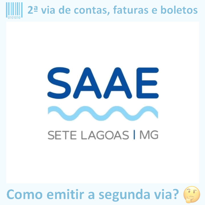 Logo da empresa SAAE SETE LAGOAS adaptado com ícone, nome do site e a pergunta ‘Como emitir a segunda via?’