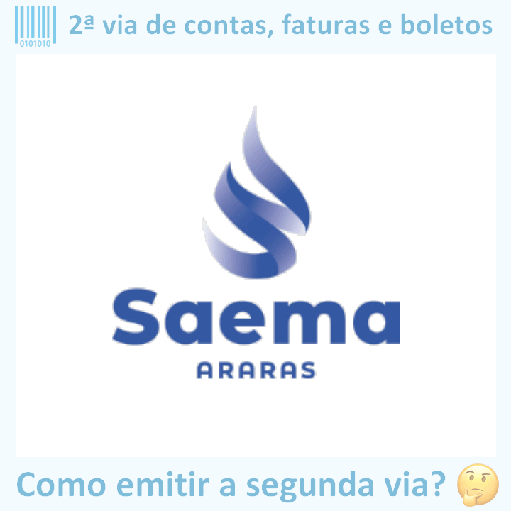 Logo da empresa SAEMA ARARAS adaptado com ícone, nome do site e a pergunta ‘Como emitir a segunda via?’