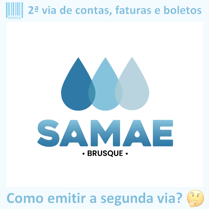 Logo da empresa SAMAE BRUSQUE com o texto ‘2ª via de contas, faturas e boletos’ em cima e a frase ‘Como emitir a segunda via?’ embaixo