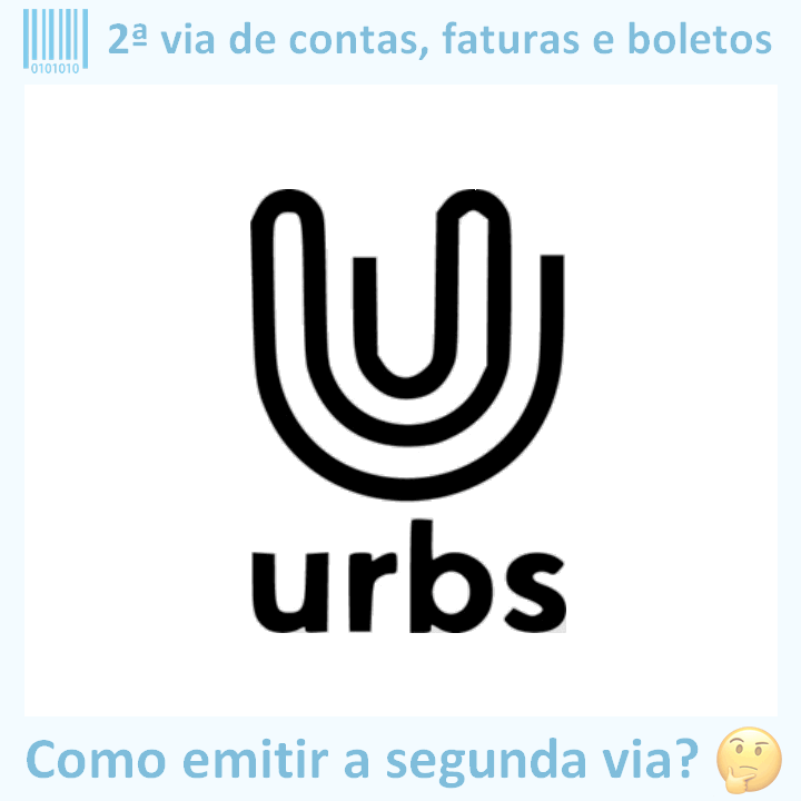 Logo da empresa URBS com o texto ‘2ª via de contas, faturas e boletos’ em cima e a frase ‘Como emitir a segunda via?’ embaixo